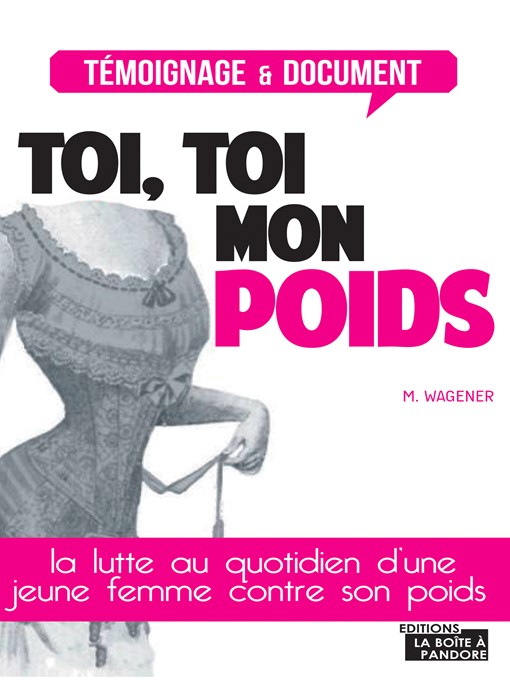 Title details for Toi, toi mon poids by Marinette Wagener - Available